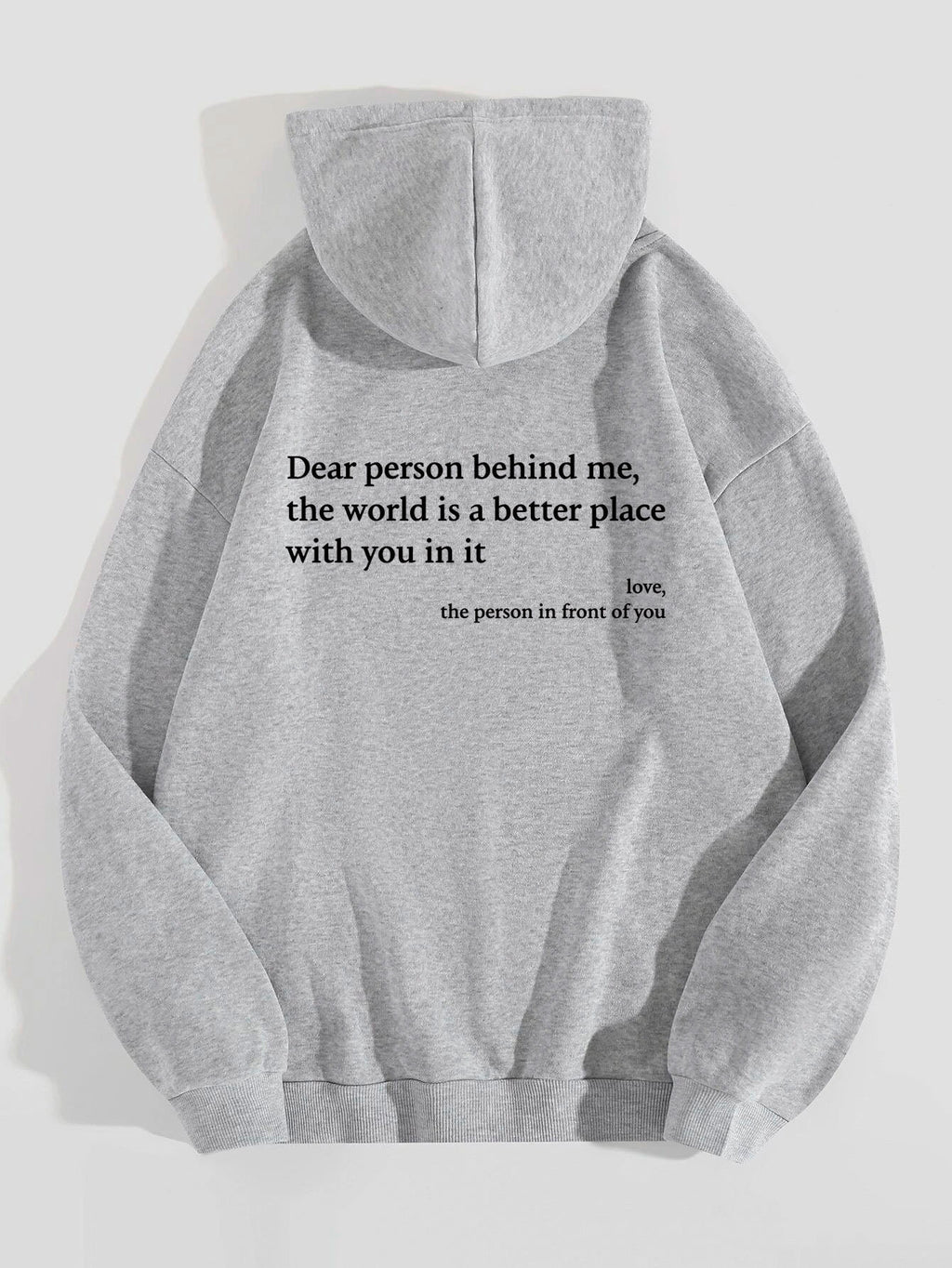 Dear Person Behind Me,the World Is A Better Place,with You In It, Unisex Hoody